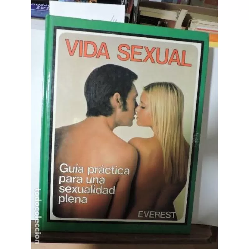 Guías prácticas para una vida sexual más plena